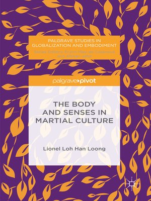 cover image of The Body and Senses in Martial Culture